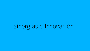 Sinergias e Innovación